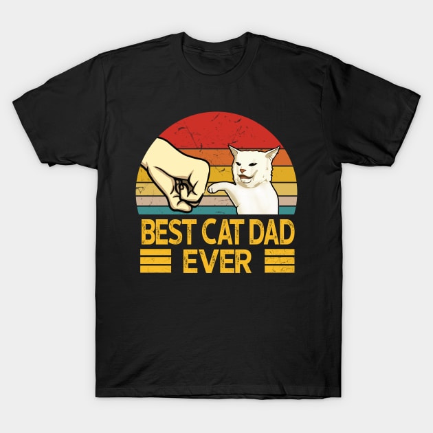 Vintage Best Cat Dad Ever Funny Smudge Cat Daddy Father Day T-Shirt by KiraT